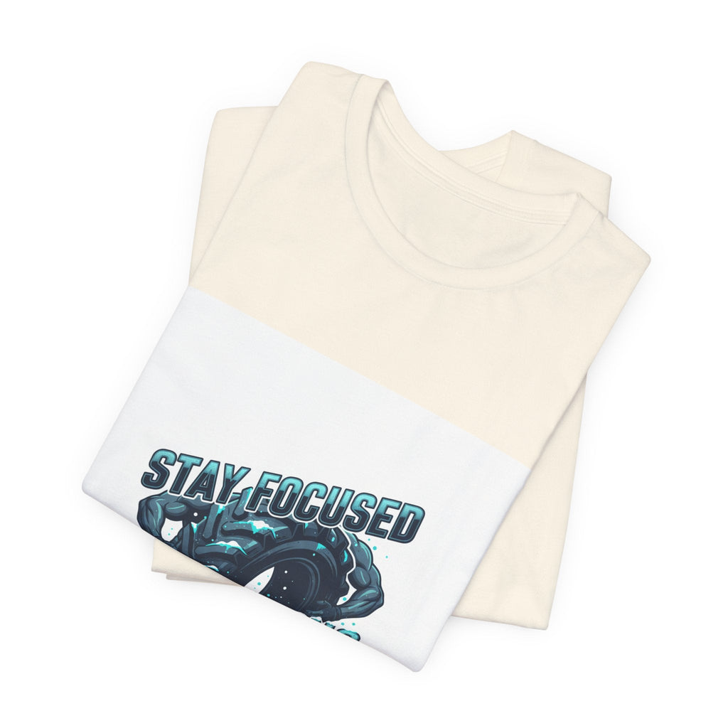 Stay Focused Stay Strong Tee | winter workout shirt, gym motivation apparel