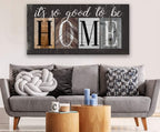 It's So Good To Be Home - Canvas